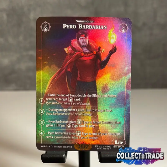 Rise TCG - Pyro Barbarian *Stretch Goal Card* Holo #18 / 24